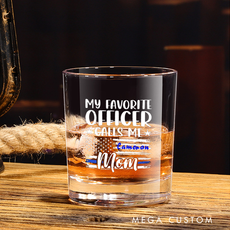 Personalized Whiskey Glass My Favorite Officer Calls Me Mom Thin Blue Line Design Gift for Police Mom