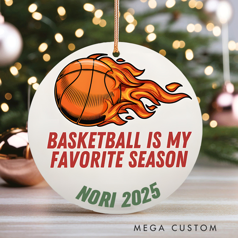 Personalized Basketball Christmas Ornament with Custom Name and Year Basketball Is My Favorite Season Design