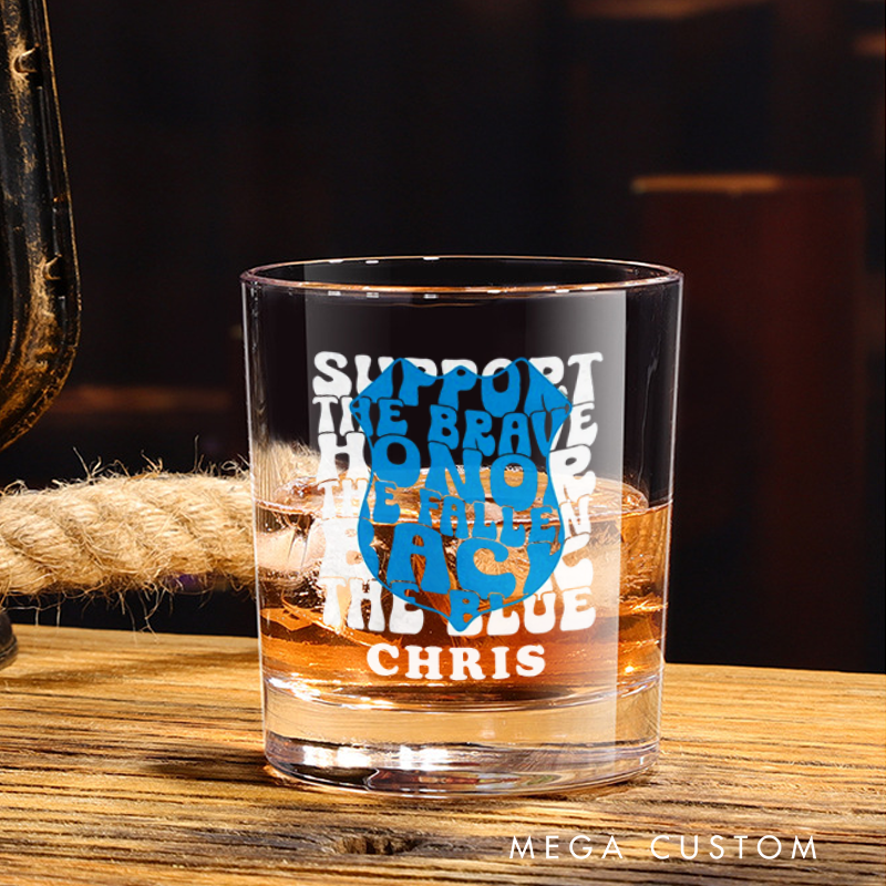 Personalized Policeman Whiskey Glass Support the Brave Honor the Fallen Back the Blue Design Gift for Police Officer