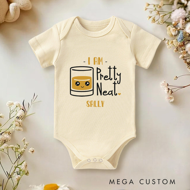 Personalized I Am Pretty Neat Cute and Funny Whiskey Glass Inspired Baby Gift Baby Onesie  