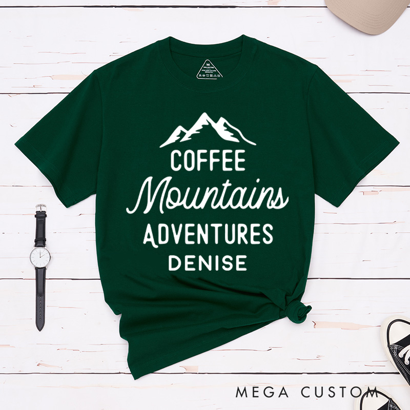 Personalized Coffee Mountains Adventures T-Shirt Hiking Camping Outdoor Mountain Shirt GiftTravel Nature Lover 