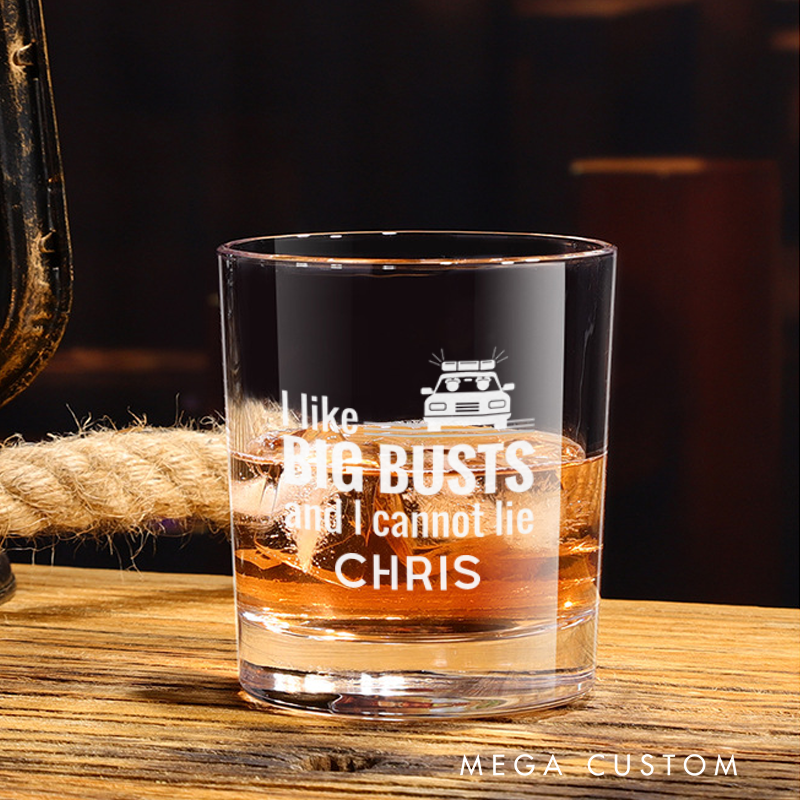 Personalized Policeman Whiskey Glass I Like Big Busts and I Cannot Lie Design Gift for Police Officer
