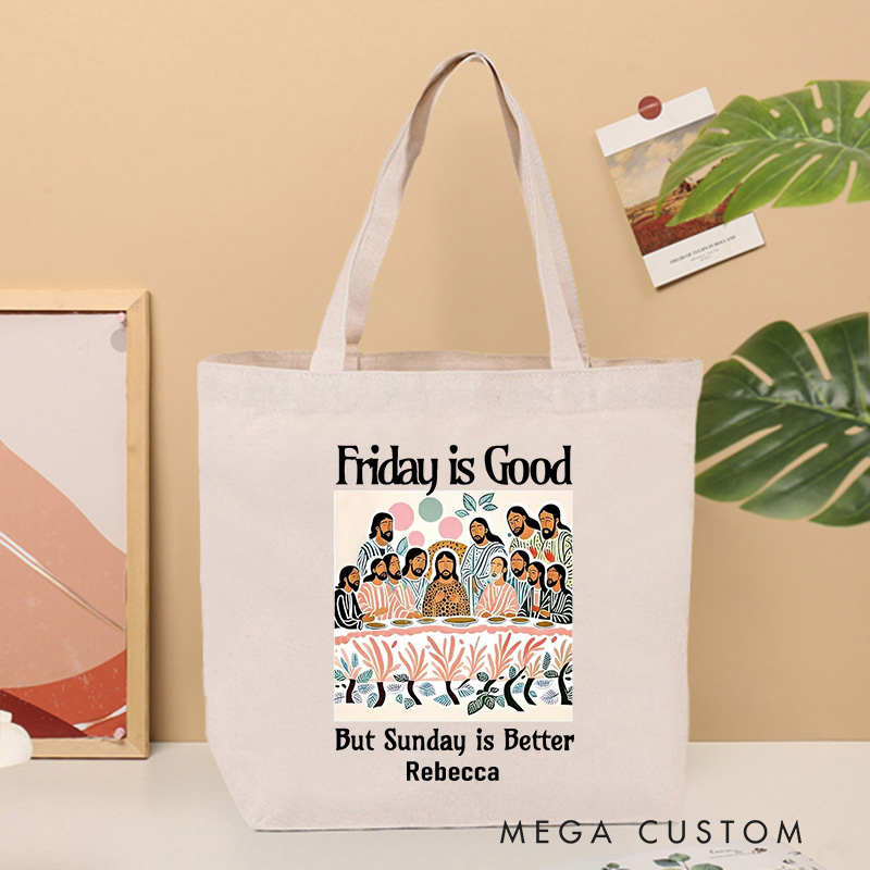 Personalized Friday is Good But Sunday is Better Christian Canvas Tote Bag with Name Last Supper Bag Jesus Gift Religious Gift Christian Easter Gift