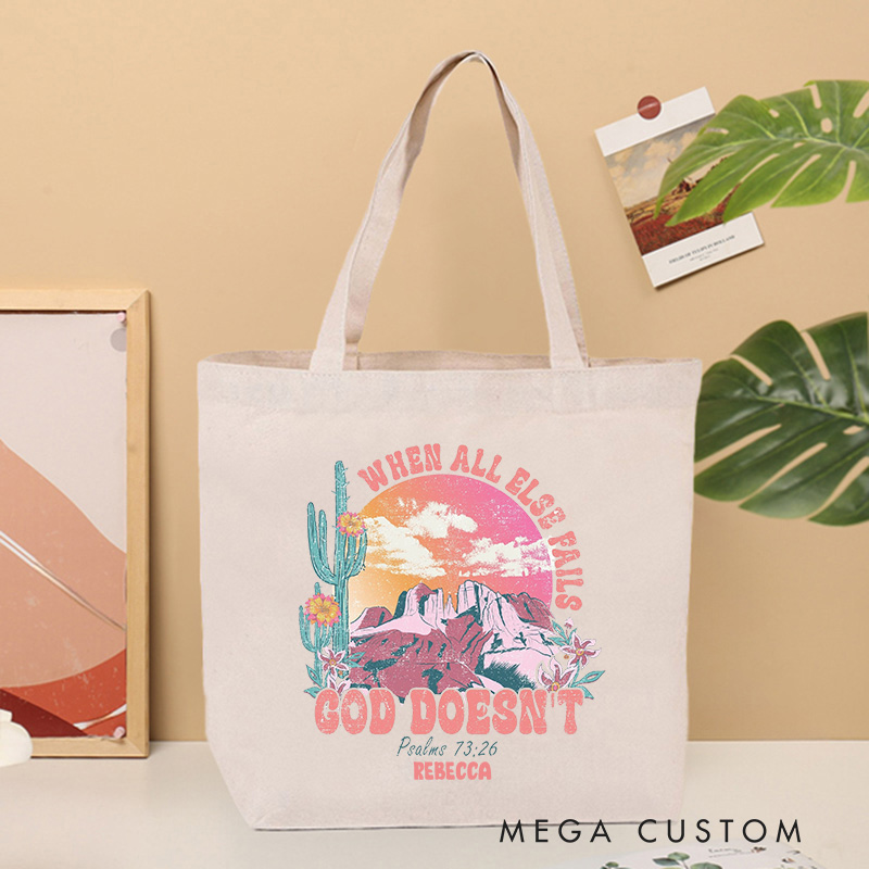 Personalized When All Else Fails God doesn’t Canvas Tote Bag with Name Christian Psalm 73:26 Bible Verse Bag Western Desert Bag Christian Jesus Gift