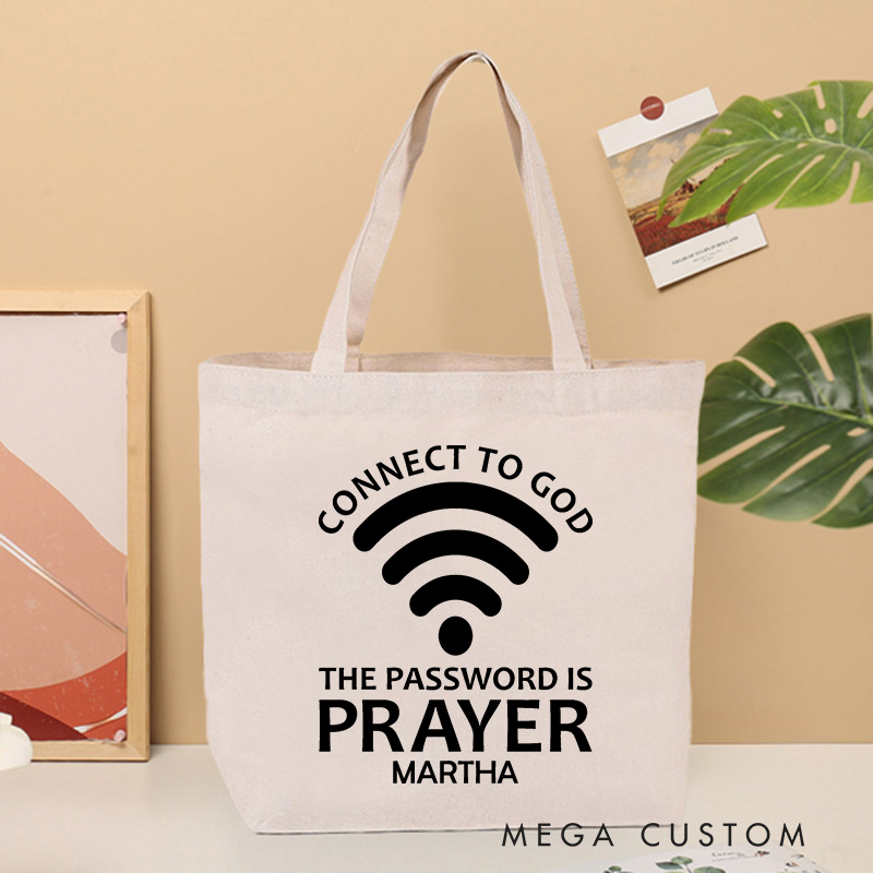 Personalized Connect to God the Password is Prayer Canvas Tote Bag with Name Christian Inspirational Tote Bag Sublimation Tote Bag Christian Gift