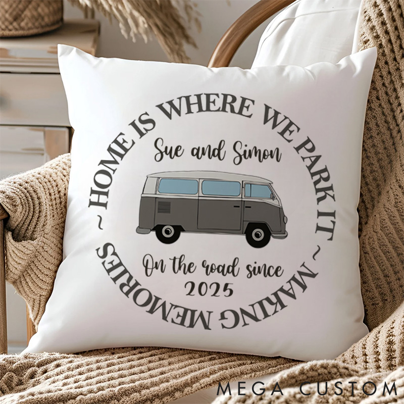 Personalised Home Is Where We Park It Pillow Camping Traveling Hiking Enthusiasts Cushion Gift for Outdoor
