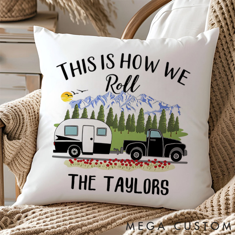 Personalised This is How We Roll Pillow Camping Traveling Hiking Enthusiasts Pillow Gift Outdoor