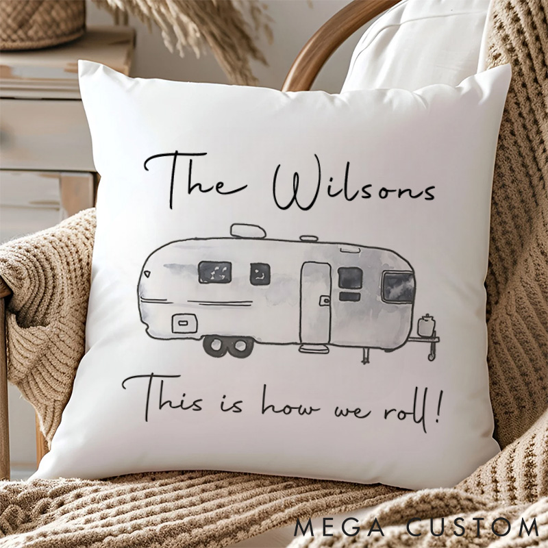 Personalised This Is How We Roll Pillow Camper Adventures Traveling Hiking Lover Pillow Gift Outdoor