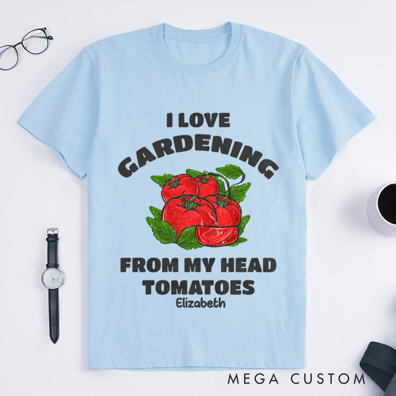 Personalized Funny Gardening Classic T-Shirts Gardener Shirt From My Head Tomatoes Shirts Garden Gift Idea