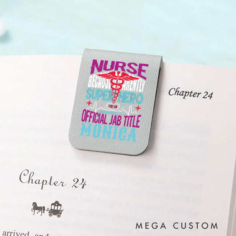 Personalised Leather Magnetic Bookmark for Nurse Because Superhero Isn’t an Official Job Title Design Cute Bookmark Gift Book Lover Gift 