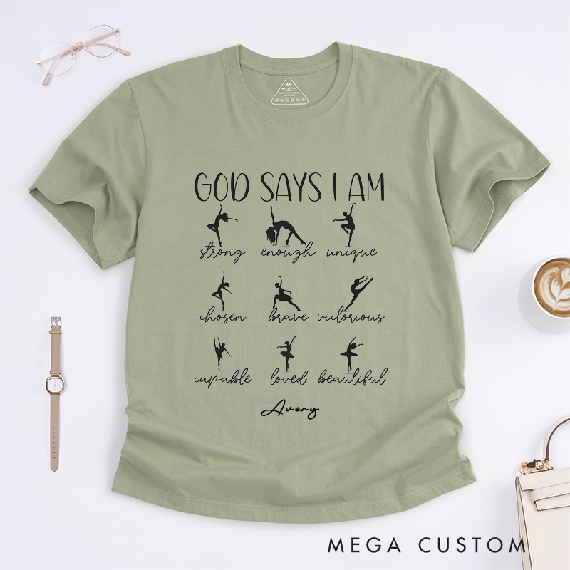 Personalized Ballet God Says I Am Strong T-Shirts Unique Dance Gift Idea for Ballet Dancers and Enthusiasts Custom Name Apparel for Ballet Fans