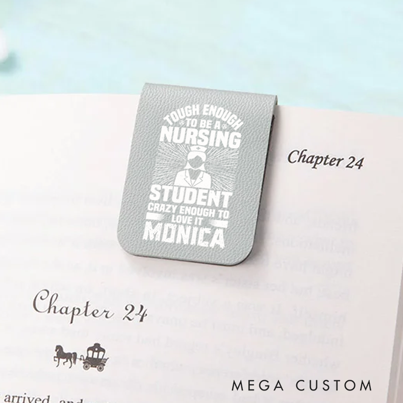Personalised Leather Magnetic Bookmark for Nurse Tough Enough to Be a Nursing Student Crazy Enough to Love It Design Cute Bookmark Gift Book Lover Gift 