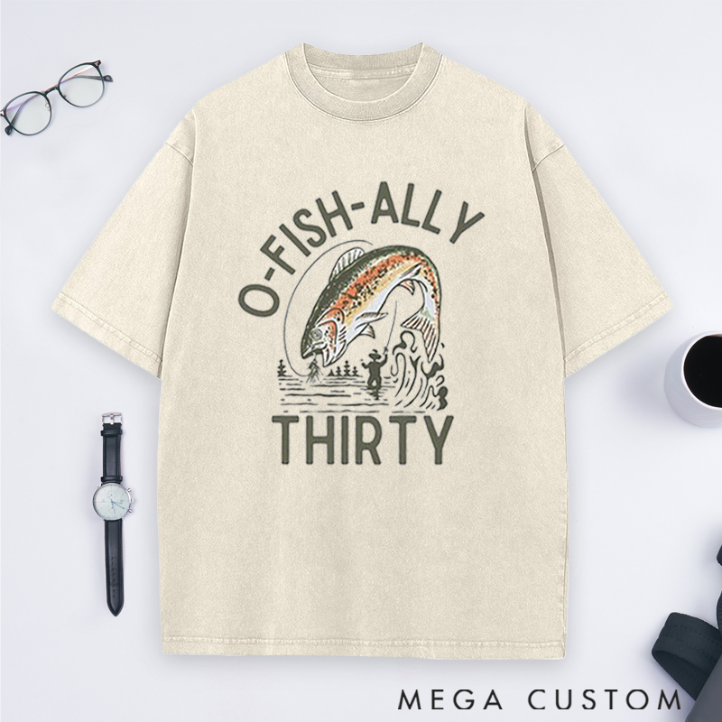 Personalized O-Fish-Ally Birthday Washed T-Shirt Fun Fishing-Themed Birthday Gift for Fishing Enthusiasts