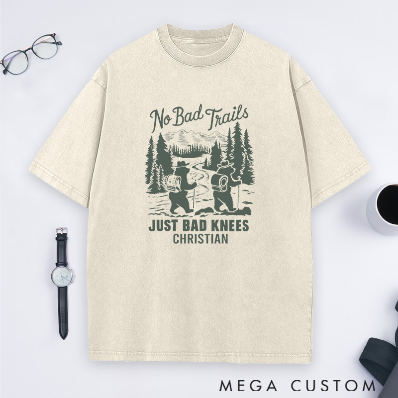 Personalized Adventure Awaits Washed T-Shirts No Bad Trails Just Bad Knees Shirts Gift Hiking Campig Outdoors Lover 