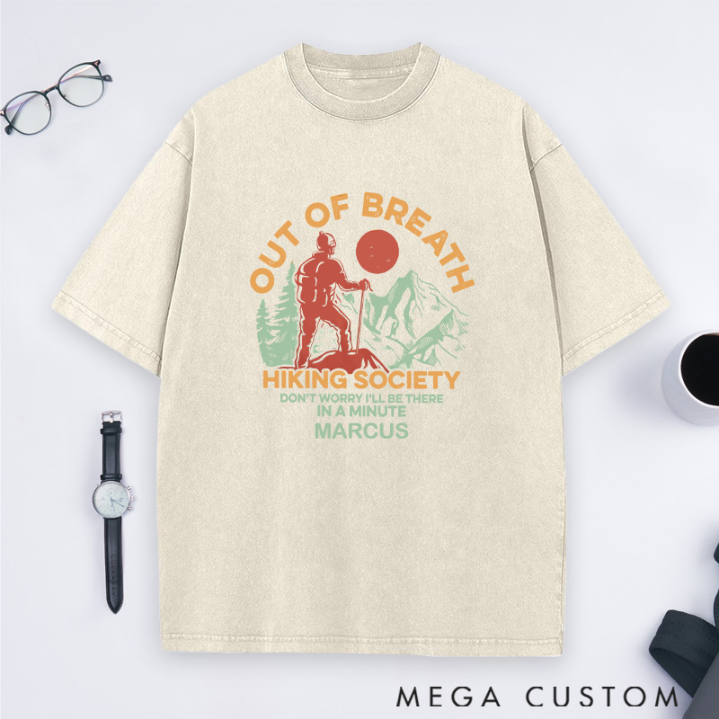 Personalized Out Of Breath Hiking Society Washed T-Shirts Gift for Hiking Traveling Camping Adventure Lover