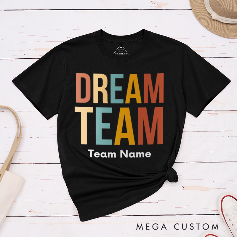 Personalized Dream Team Retro Color Design T-Shirt for Coworkers Team Appreciation Gifts