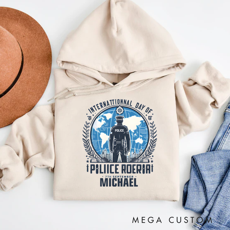 Personalized Hoodies for Policeman International Day of Police September Seven Hoodies Appreciation Gift for Police Officers