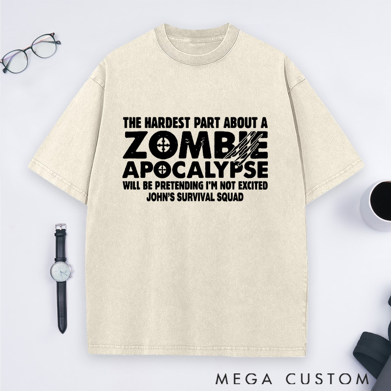 Personalized Zombie Apocalypse Washed T-Shirts Thrilled To Survive  Shirts Gift for Game Movie & TV Lovers