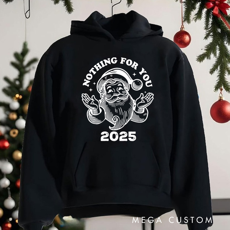 Personalized Nothing for You Christmas Hoodies