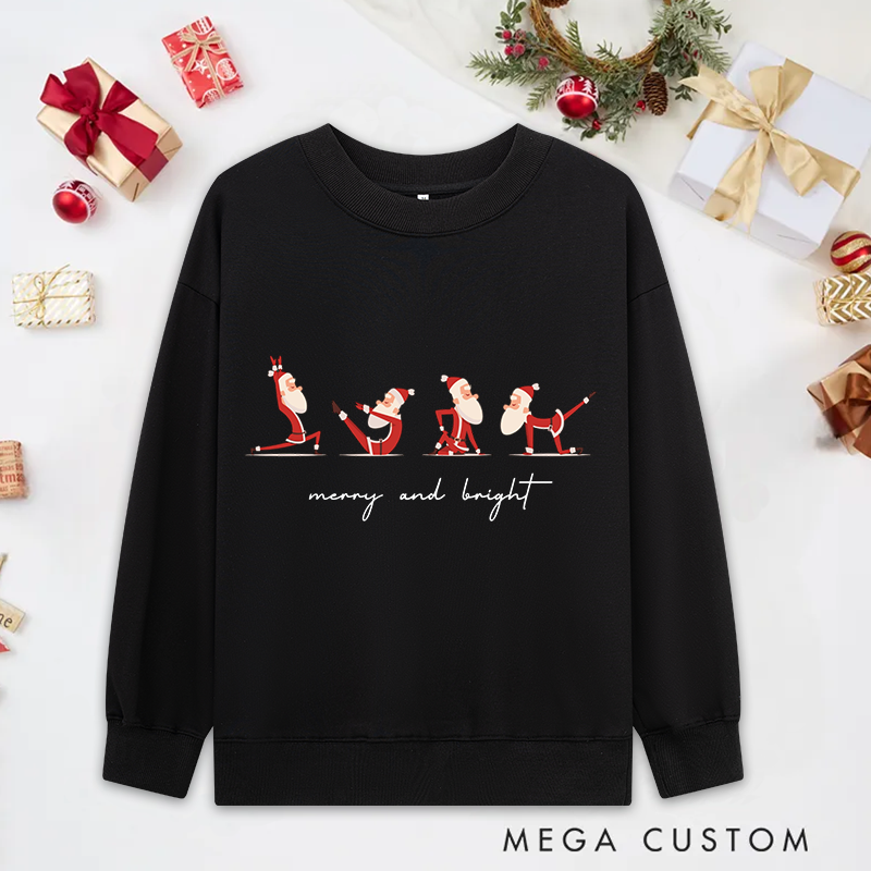 Personalized Christmas Yoga Classic Sweatshirts with Merry and Bright Santa Pose Design Christmas Yoga Sweatshirts Gift Perfect for Yoga Lover and Holiday