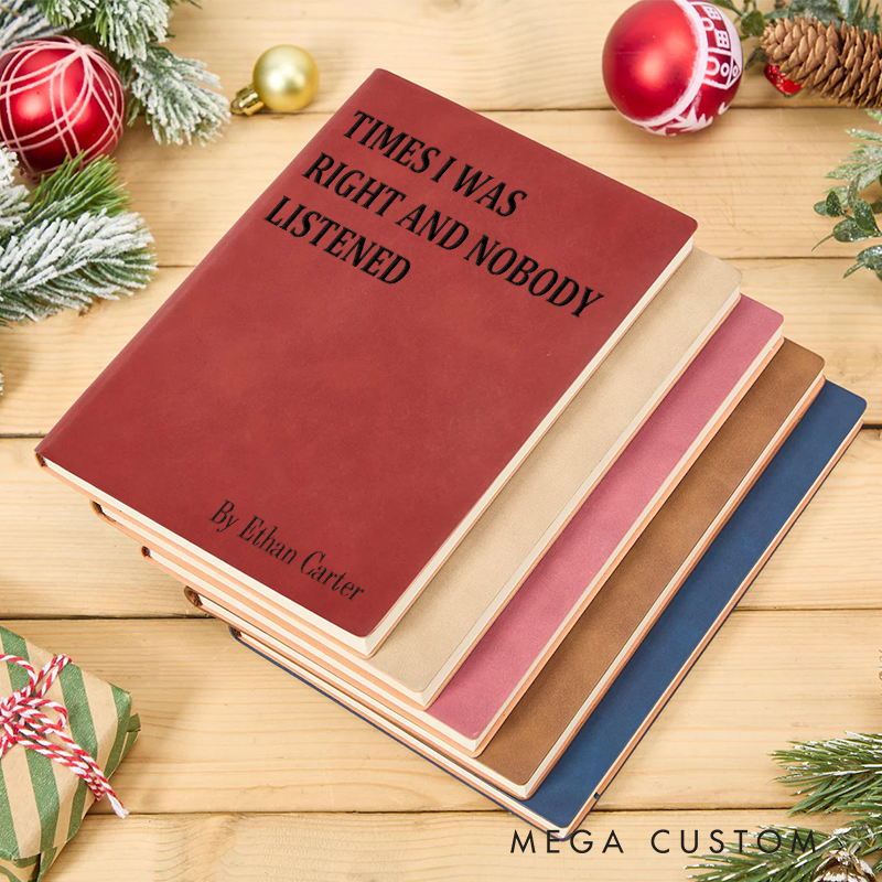 Funny Sarcastic Notebook Times I Was Right and Nobody Listened Office Coworker Gift