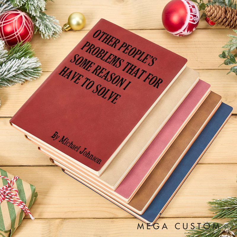 Personalized Funny Sarcastic Notebook Other Peoples Problems Office Coworker Gift