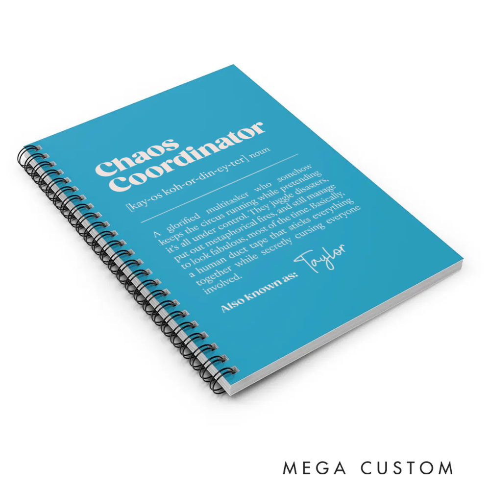Personalized Chaos Coordinator A5 Spiral Notebook Funny and Sarcastic Gift for Coworker or Yourself