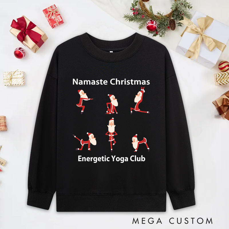 Personalized Christmas Yoga Classic Ugly Sweatshirts with Namaste Christmas Santa Yoga Design Funny Holiday Gift for Yoga Lover and Festive Celebrations