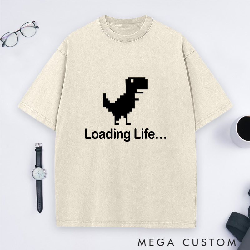 Personalized Loading Lif Washed T-Shirts Programmer Computer Technology Lovers Shirts Gift Geek Nerd 