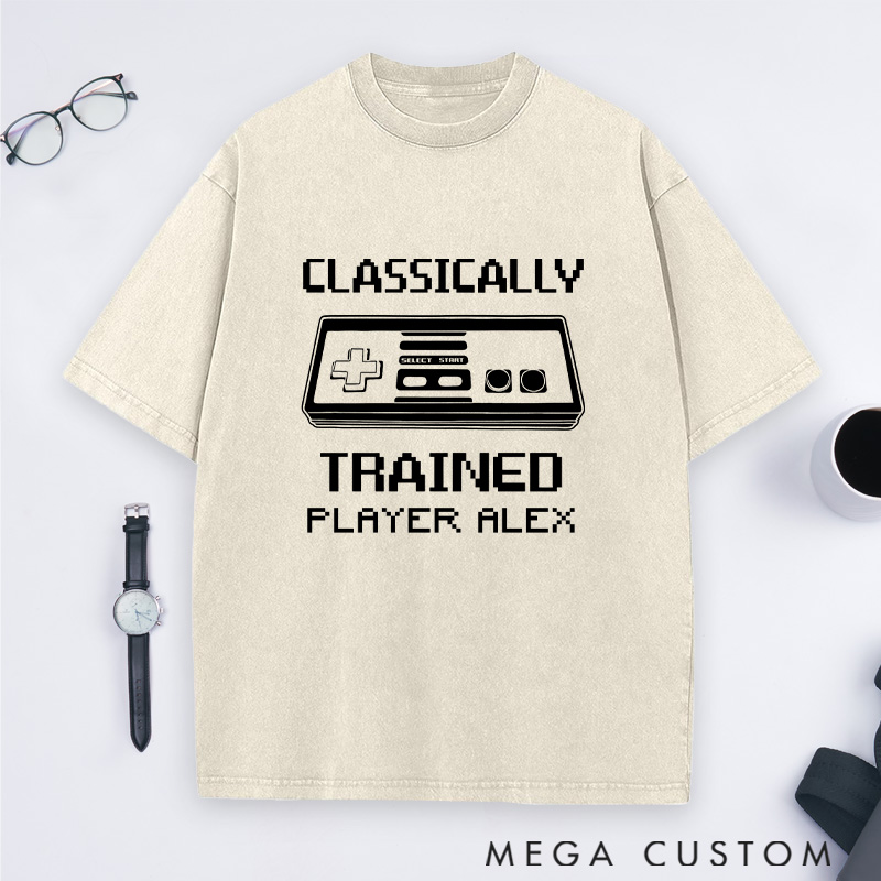 Personalized Classically Trained Washed T-Shirts Retro Gamer Shirts Gamer Lovers Shirts Gift Geek Nerd 