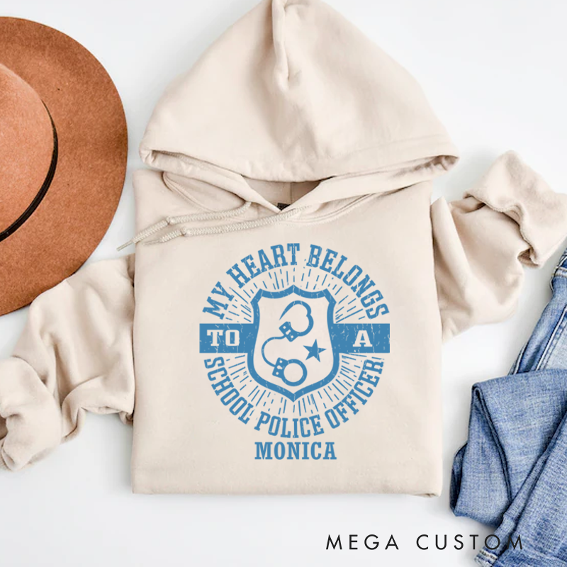 Personalized Hoodies for Policeman My Heart Belongs to a School Police Officer Hoodies Appreciation Gift for Police Officers
