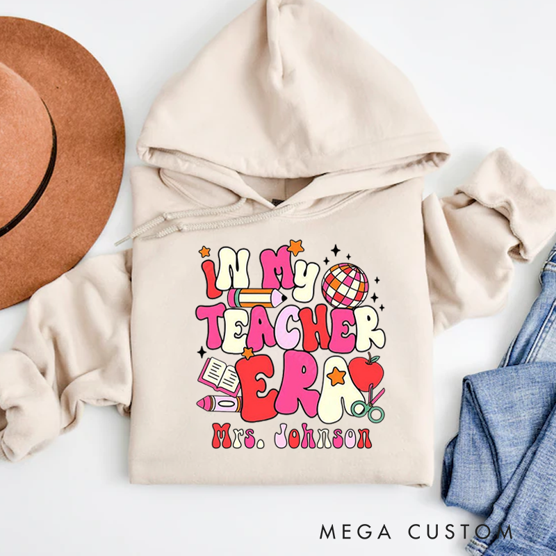 Personalized Hoodies for Teachers In My Teacher Era Hoodies Appreciation Gift for Teachers