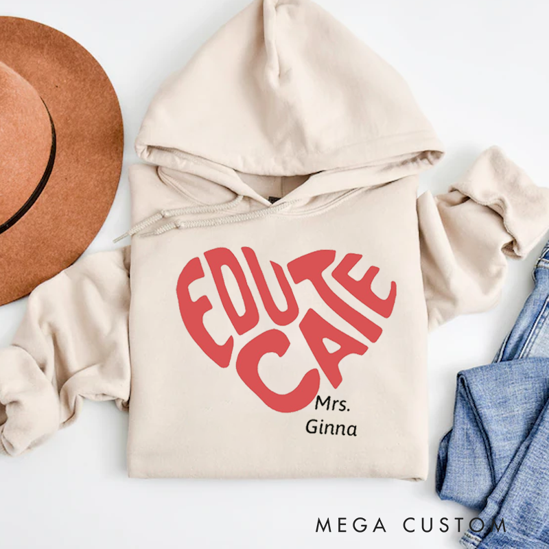 Personalized Hoodies for Teachers Educate Heart Shape Hoodies Appreciation Gift for Teachers