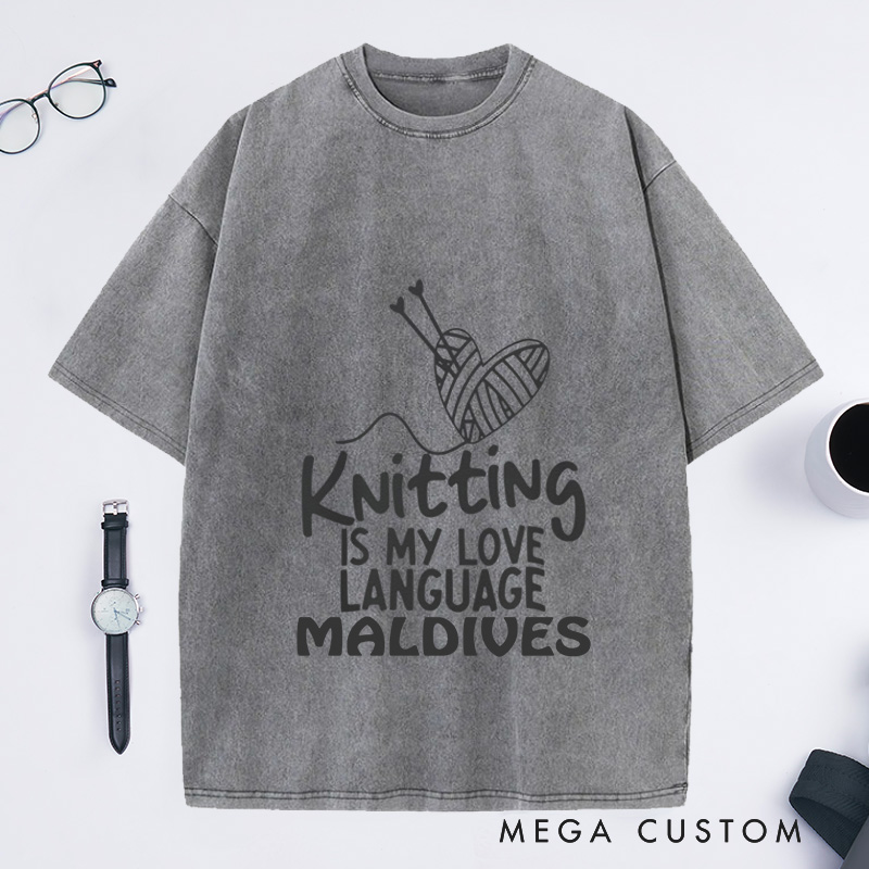 Personalized Knitting Is My Love Language Washed T-Shirts Knitter Shirt Cute Knitting Shirt Love To Knit Knitting Lover Shirt Knitting Gift