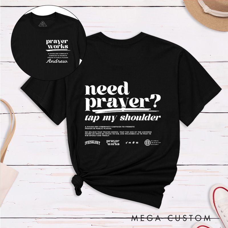Personalized Need Prayer Tap My Shoulder Classic Cotton T-Shirt with Name Religious Easter Gift Birthday Gift for Christians 