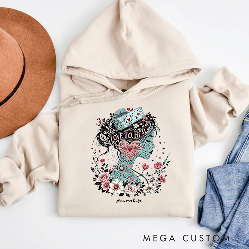 Personalized Hoodies for Nurse Love to Heal Hoodies Appreciation Gift for Nurse