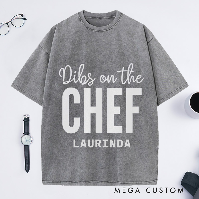 Personalized Dibs On the CHEF Washed T-Shirts Chef Gift Cook T-Shirt Cooking Tee Cooking Gift