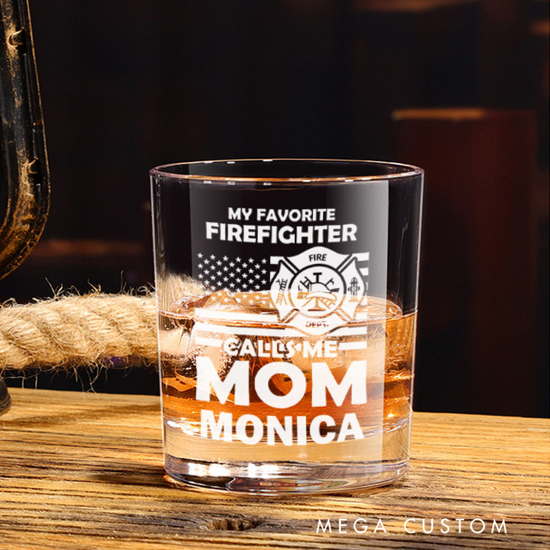 Personalized Firefighter Whiskey Glass Custom My Favorite Firefighter Calls Me Mom Design Whiskey Glass Engraved Glasses Gift Firefighter Retirement Gift