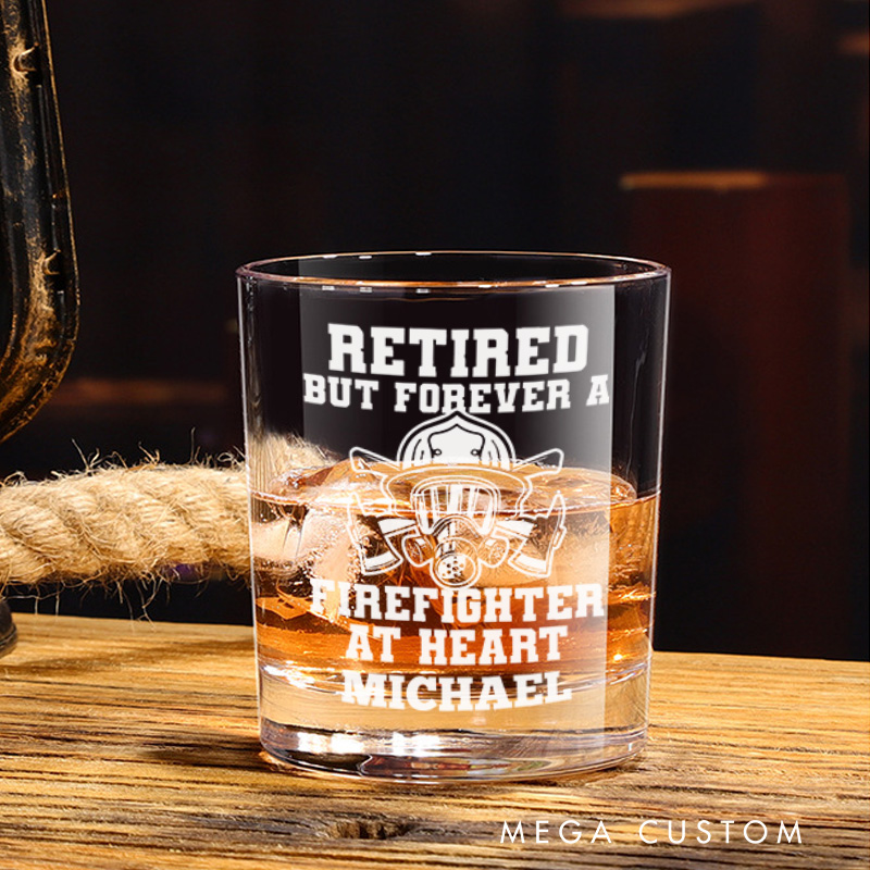 Personalized Firefighter Whiskey Glass Custom Forever a Firefighter at Heart Design Whiskey Glass Engraved Glasses Gift Firefighter Retirement Gift