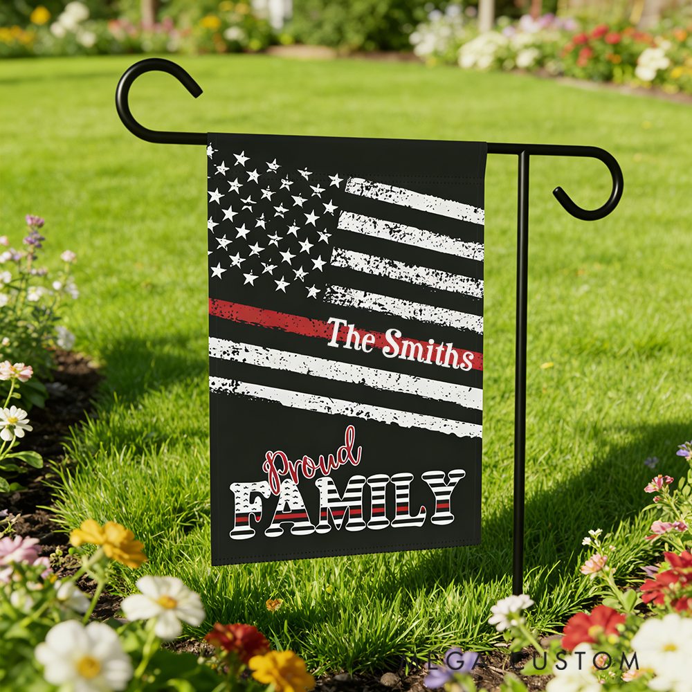 Personalized Firefighter Garden Flag Proud Family Thin Red Line Design