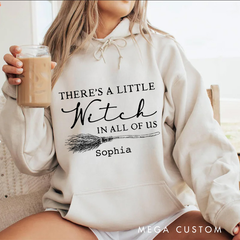 Personalized There's a Little Witch in All of Us Magical Halloween Quote Hoodies