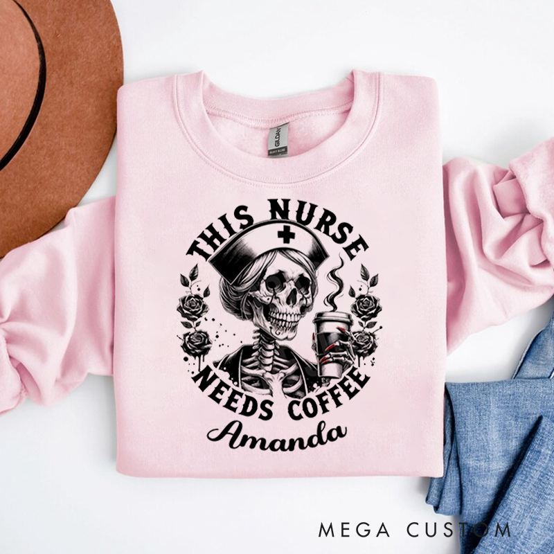 Personalized Nurse Sweatshirt This Nurse Needs Coffee Appreciation Gift for Nurse