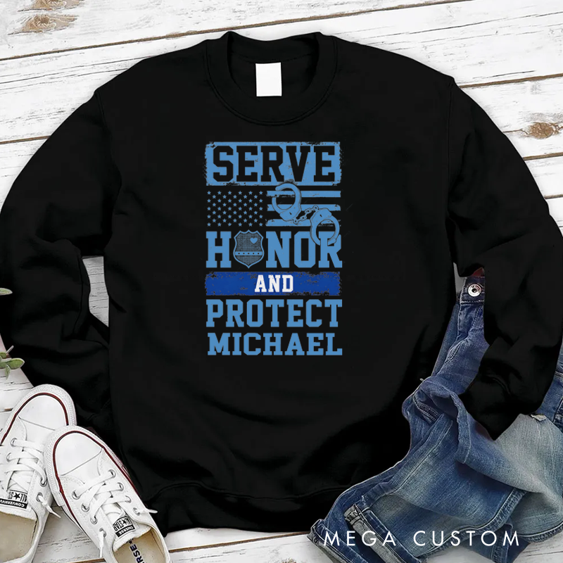 Personalized Policeman Sweatshirt Serve Honor and Protect Appreciation Gift for Police Officers