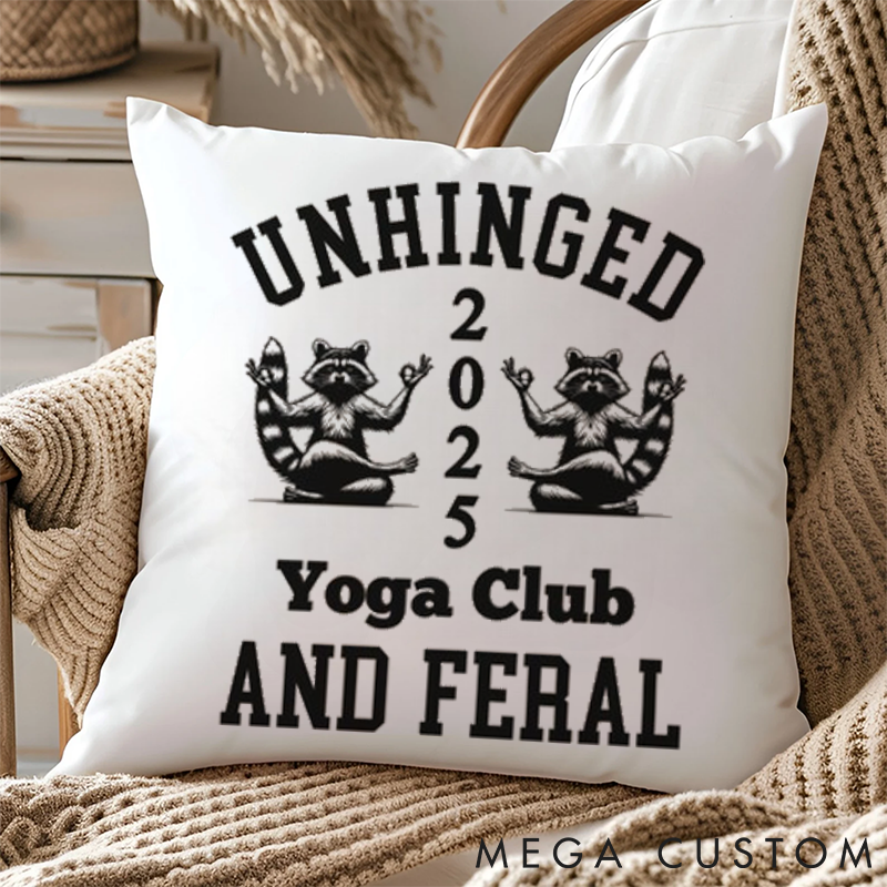 Personalized Meditation Raccoon Pillows "UNHINGED AND FERAL YOGA CLUB" Pillows Yoga Pillows Gift  Idea for Yoga Lover