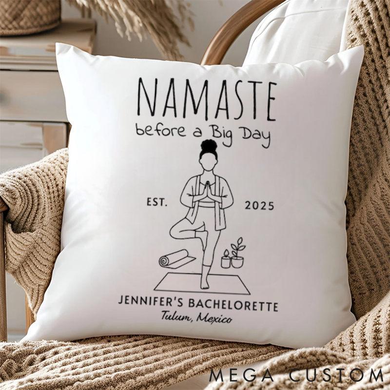 Personalized Standing Yoga Pose Pillows "Namaste Before a Big Day" Themed Pillows Yoga Pillows Gift  Idea for Yoga Lover