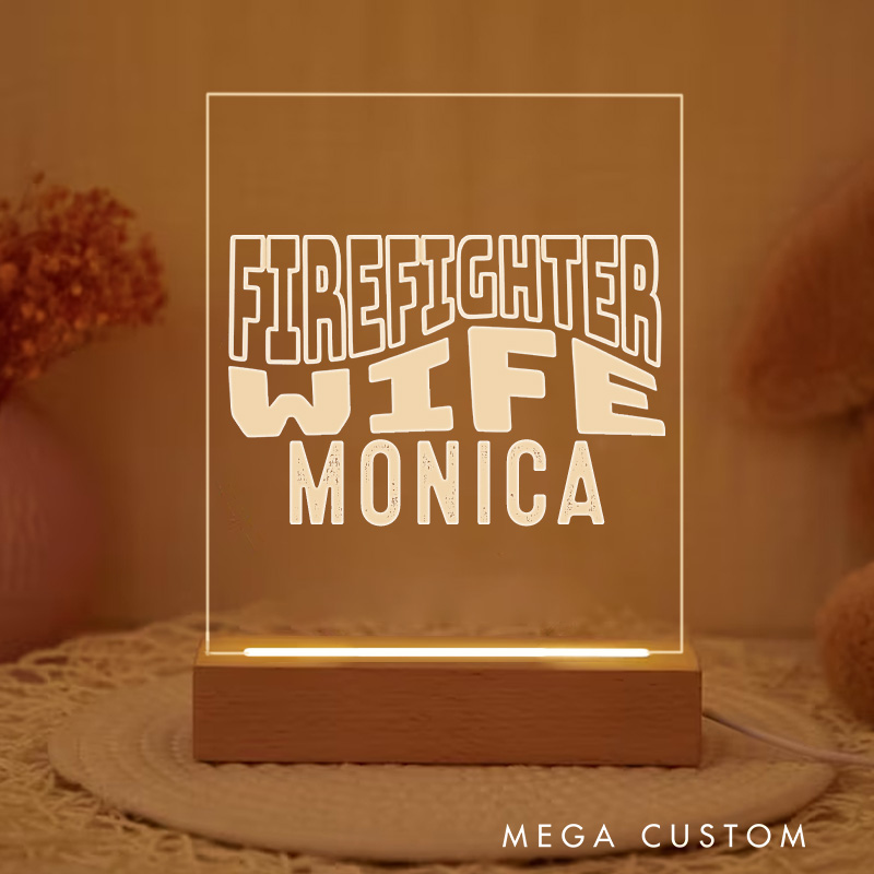 Personalized Firefighter Night Light With Firefighter Wife Design Custom LED Gift with Laser Engraved Acrylic and Wooden Base