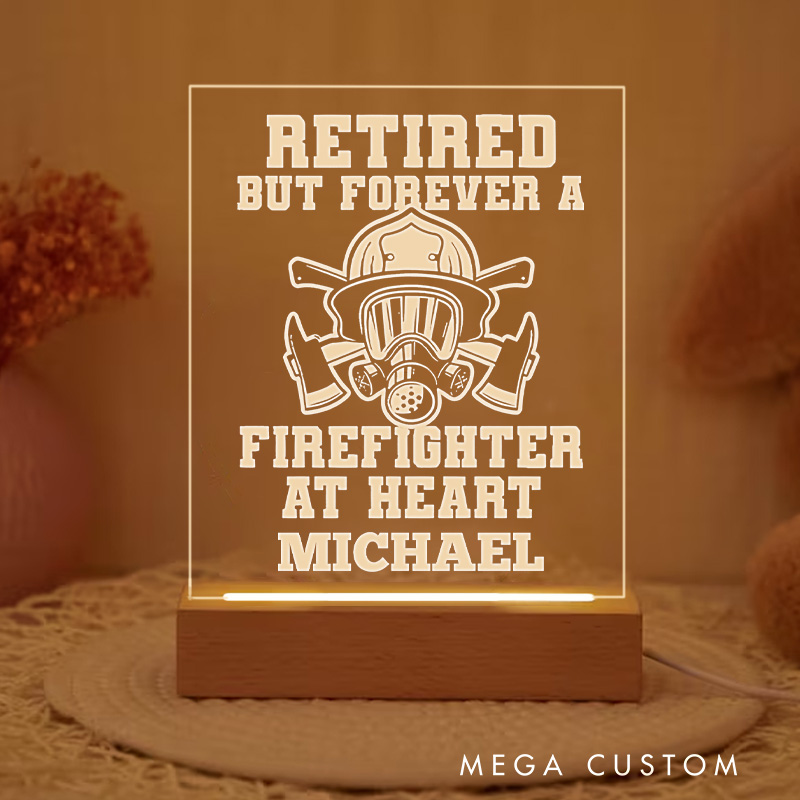 Personalized Firefighter Night Light With Forever a Firefighter at Heart Design Custom LED Gift with Laser Engraved Acrylic and Wooden Base