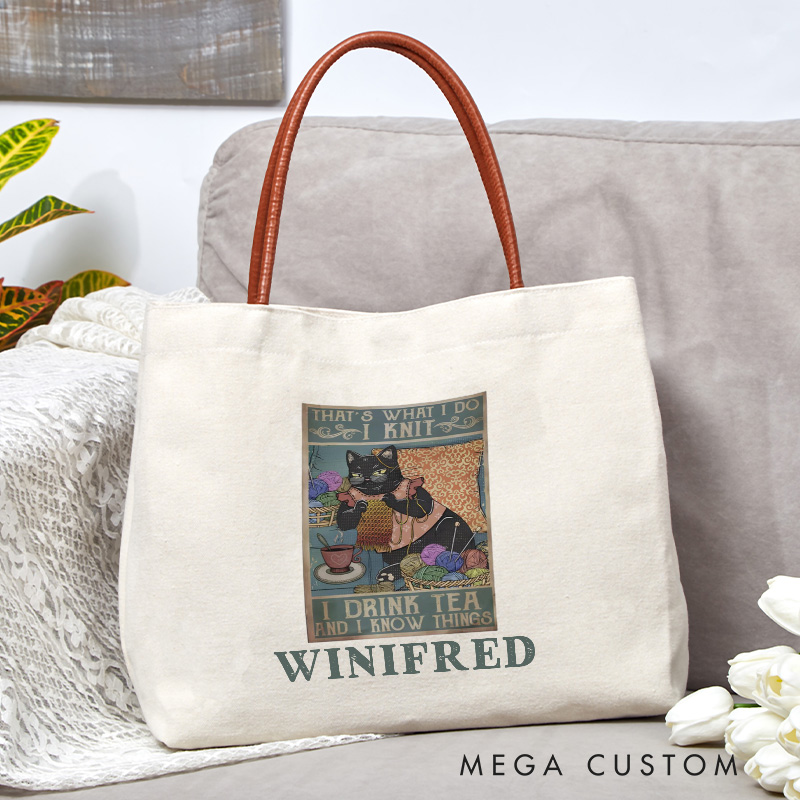 Personalized That's What I Do I Knit I Drink Tea And I Know Things Tote Bag Crocheting Lover Bag Knitting Lover Bag Knitter Gift Crocheter Gift