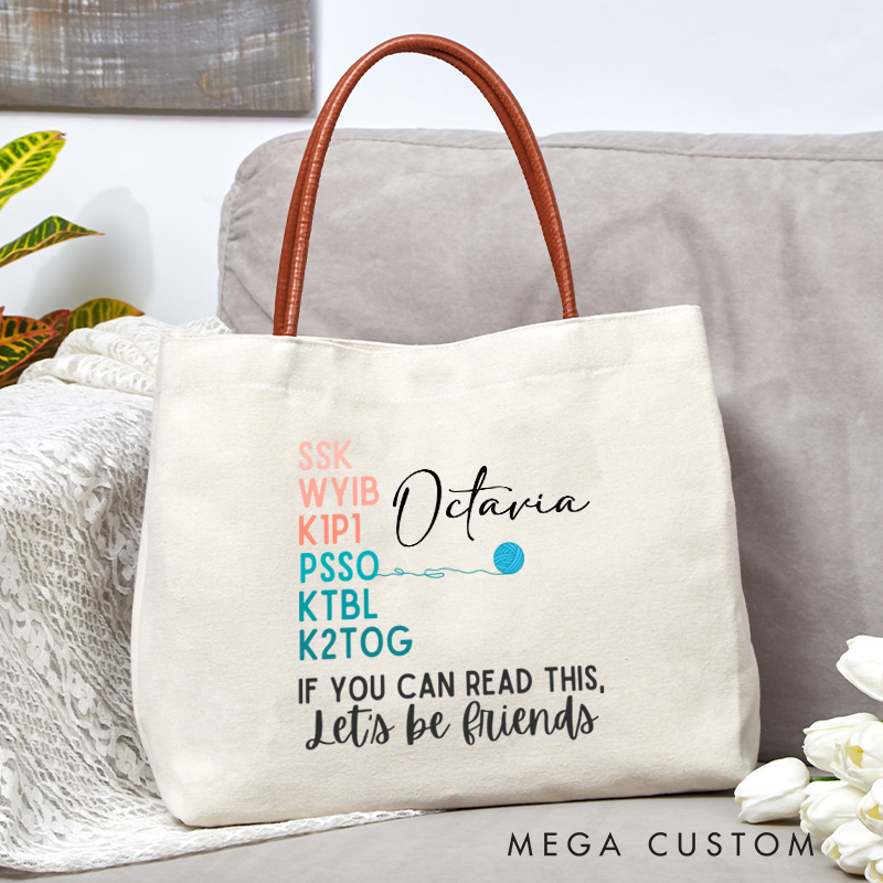 Personalized If You Can Read This Let's Be Friends Tote Bag Crocheting Lovers Bag Yarn Lovers Bag Knitting Lovers Bag Knitter Gift Crocheter Gift