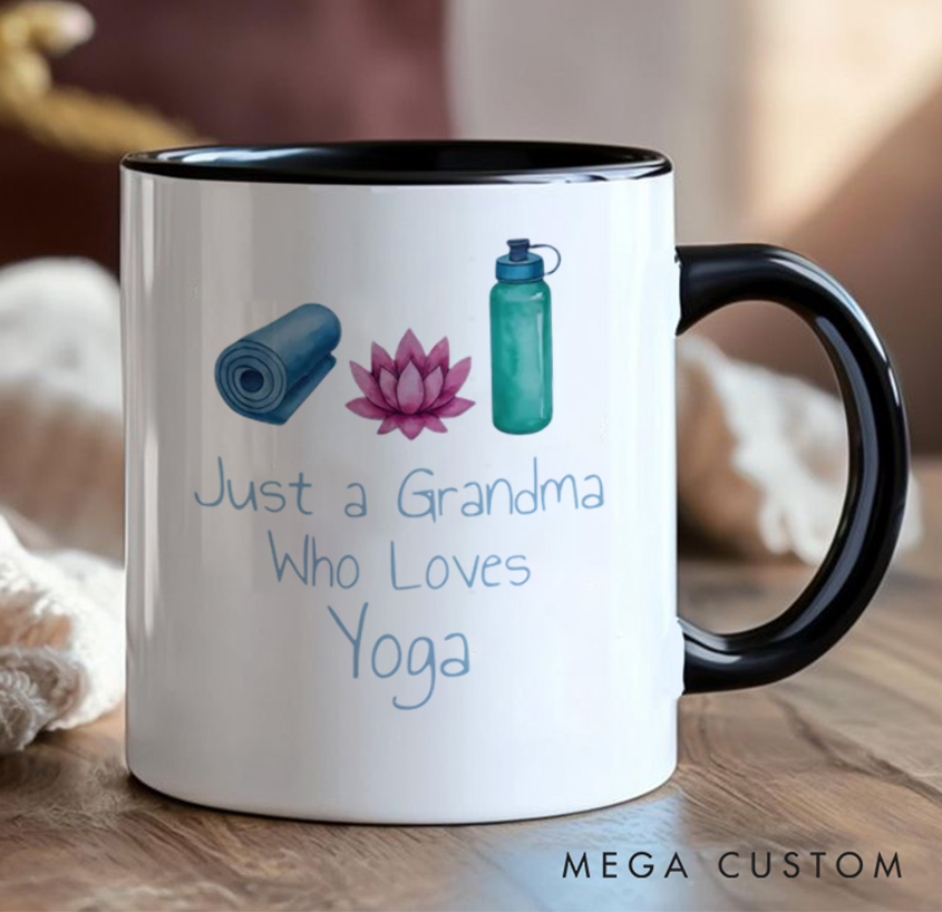Personalized Yoga Mug Can Custom Title “Just a Grandma Who Loves Yoga” Design, Perfect Gift for Yoga Lovers
